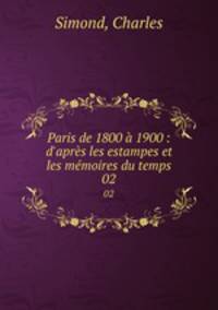 Paris de 1800 a 1900 : d