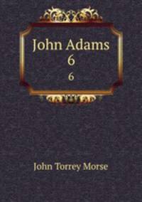 John Adams. 6