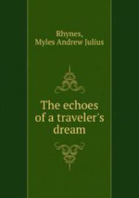 The echoes of a traveler