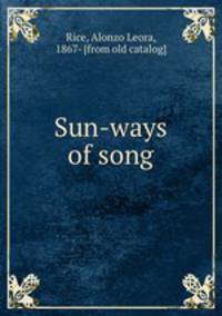 Sun-ways of song