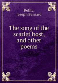 The song of the scarlet host, and other poems