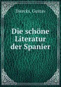 Die schone Literatur der Spanier