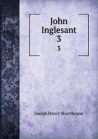 John Inglesant. 3