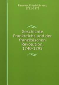 Geschichte Frankreichs und der franzesischen Revolution, 1740-1795