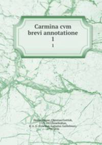 Carmina cvm brevi annotatione. 1