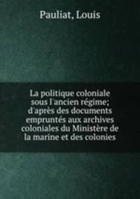 La politique coloniale sous l