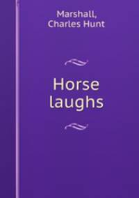Horse laughs