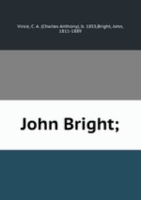 John Bright;