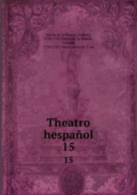 Theatro hespaol. 15