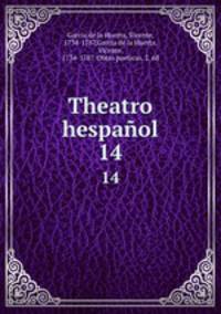 Theatro hespaol. 14