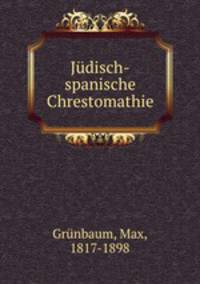 Judisch-spanische Chrestomathie
