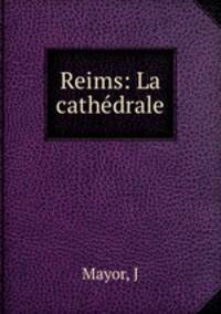 Reims: La cathedrale