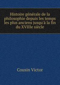 Histoire generale de la philosophie depuis les temps les plus anciens jusqu