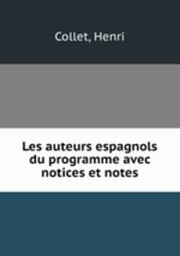 Les auteurs espagnols du programme avec notices et notes