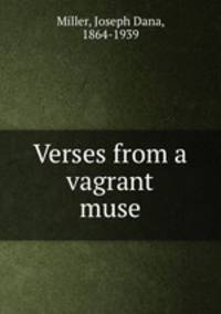 Verses from a vagrant muse