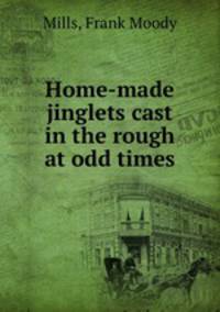Home-made jinglets cast in the rough at odd times