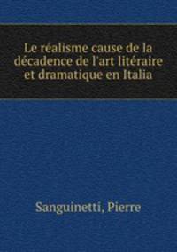 Le realisme cause de la decadence de l