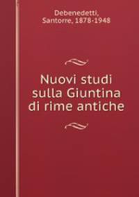 Nuovi studi sulla Giuntina di rime antiche