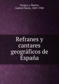 Refranes y cantares geogrficos de Espaa