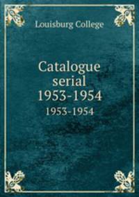 Catalogue serial. 1953-1954