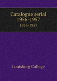 Catalogue serial. 1956-1957