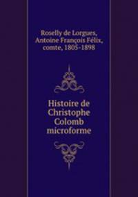 Histoire de Christophe Colomb microforme