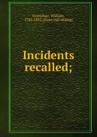 Incidents recalled;