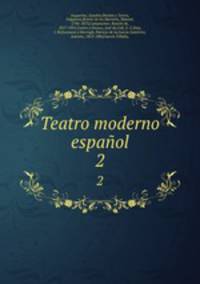 Teatro moderno espaol. 2