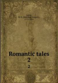 Romantic tales. 2