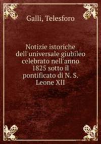 Notizie istoriche dell