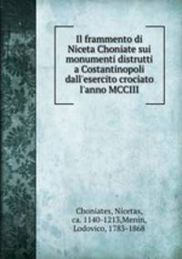 Il frammento di Niceta Choniate sui monumenti distrutti a Costantinopoli dall