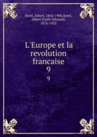 L`Europe et la revolution francaise. 9