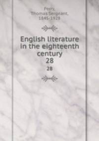 English literature in the eighteenth century. 28