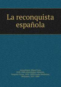 La reconquista espanola