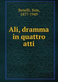 Ali, dramma in quattro atti