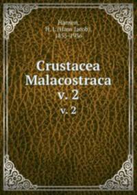 Crustacea Malacostraca. v. 2
