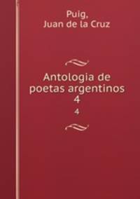 Antologia de poetas argentinos. 4