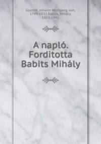 A naplo. Forditotta Babits Mihaly