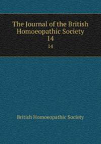 The Journal of the British Homoeopathic Society. 14