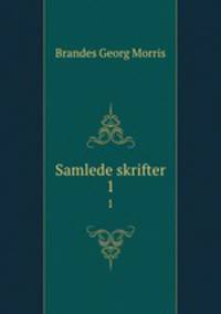 Samlede skrifter. 1