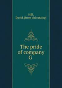 The pride of company G