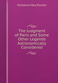 The Judgment of Paris and Some Other Legends Astronomically Considered