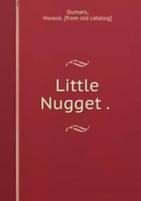 Little Nugget .