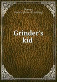 Grinder
