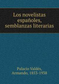 Los novelistas espanoles, semblanzas literarias