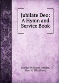 Jubilate Deo: A Hymn and Service Book