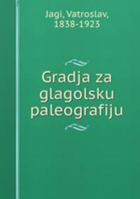 Gradja za glagolsku paleografiju
