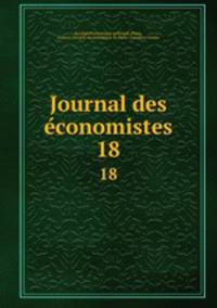 Journal des economistes. 18
