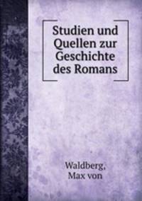 Studien und Quellen zur Geschichte des Romans