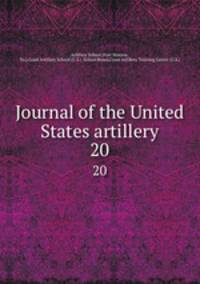 Journal of the United States artillery. 20